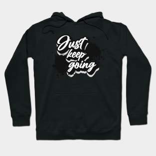 Just keep going Hoodie